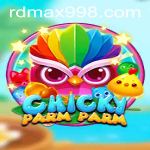 Discover the Exciting World of 'ChickyParmParm' and Master 'RD MAX99'