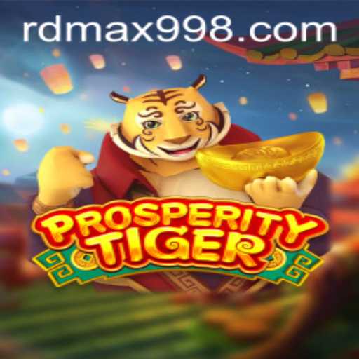 Exploring the Fascinating World of ProsperityTiger: A Modern Gaming Odyssey